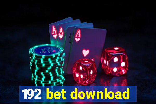 192 bet download